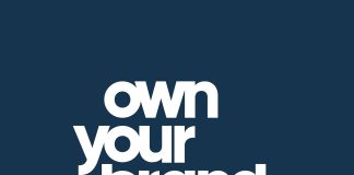 OWN YOUR BRAND: Ένα δυνατό brand strategy, είναι το θεμέλιο που κάνει το marketing πιο αποτελεσματικό σε κάθε επίπεδο